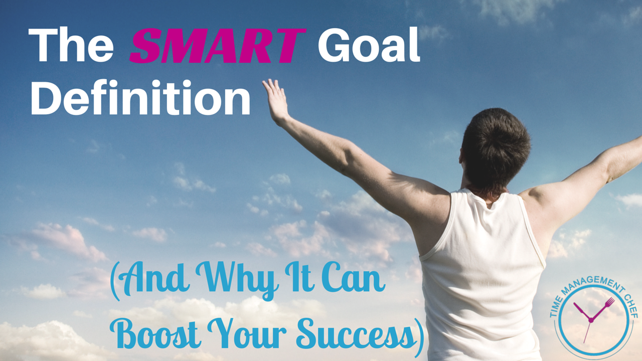 the-smart-goal-definition-and-why-it-can-boost-your-success